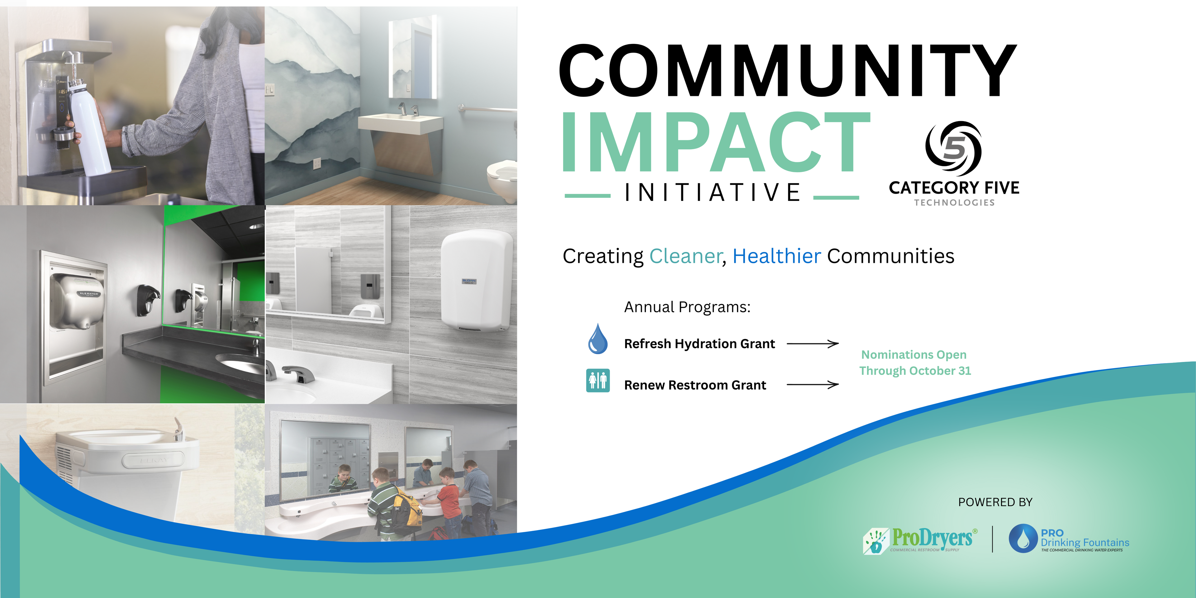 Community Impact Initiative: Refresh Hydration Grant and Renew Restrooms Grant, powered by ProDryers.com and Pro Drinking Fountains